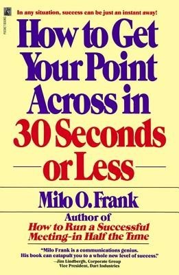 How to Get Your Point Across in 30 Seconds or Less foto