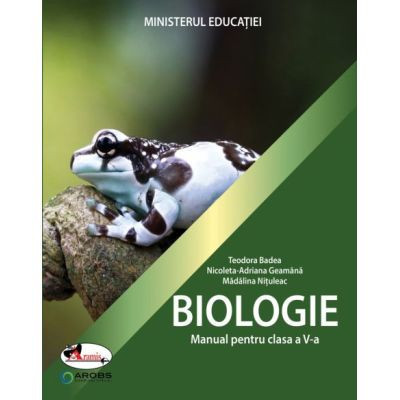 Manual pentru Biologie clasa a 5-a - Teodora Badea foto