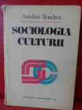 Sociologia Culturii - Aurelian Bondrea ,540188, Didactica Si Pedagogica