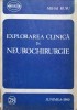 Explorarea Clinica Neurochirurgie Mihai Rusu, Junimea 1980, Carte Medicina Chirurgie, 355 Pagini, Hardcover