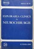 Explorarea Clinica Neurochirurgie Mihai Rusu, Junimea 1980, Carte Medicina Chirurgie, 355 Pagini, Hardcover
