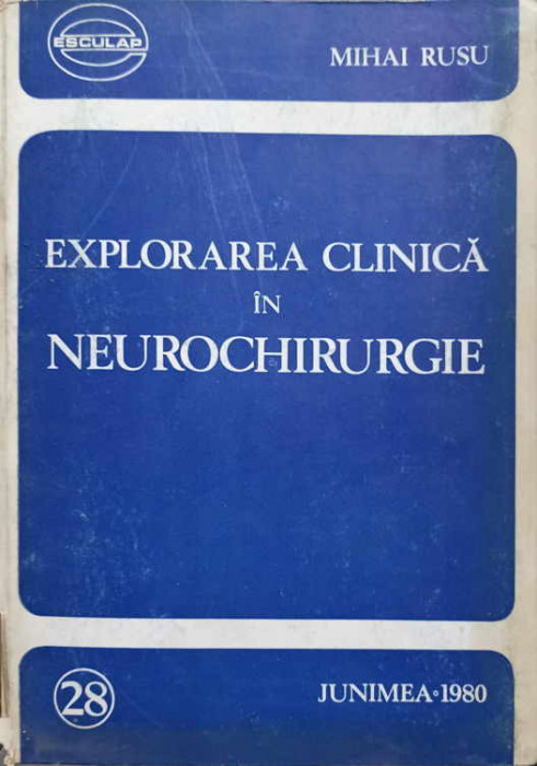 EXPLORAREA CLINICA IN NEUROCHIRURGIE-MIHAI RUSU