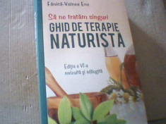 Fanica-Voinea Ene- GHID DE TERAPIE NATURISTA ( 2009 )/ 635 pagini, editia a VI-a foto