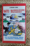 NATO : GLOBALIZARE SAU DISPARITIE , DE LA RAZBOIUL RECE LA PACEA , DEDICATIE