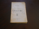 Artur Gorovei , Cruzimi , Iasi , 1921 , editia 1- lipsa prima coperta!!!, Alta editura