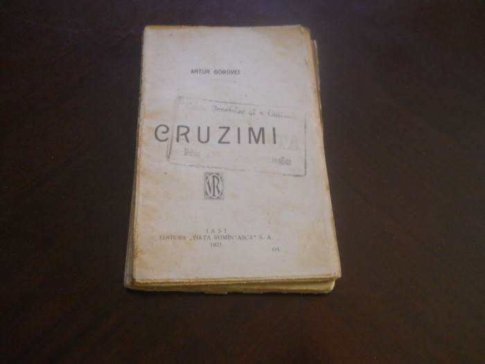 Artur Gorovei , Cruzimi , Iasi , 1921 , editia 1- lipsa prima coperta!!!