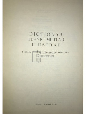 Paul Baltagi - Dicționar tehnic militar ilustrat (editia 1973) foto