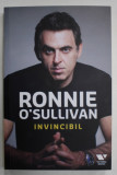 INVINCIBIL - RONNIE O &#039; SULLIVAN cu TOM FORDYCE , 2024, COTOR INTARIT CU SCOTCH *