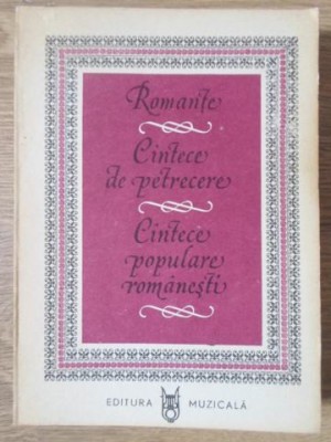 ROMANTE. CANTECE DE PETRECERE. CANTECE POPULARE ROMANESTI-COLECTIV-255321 foto