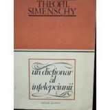 Theofil Simenschy - Un dictionar al intelepciunii ( vol II )