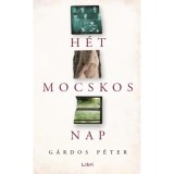 H&eacute;t mocskos nap - G&aacute;rdos P&eacute;ter