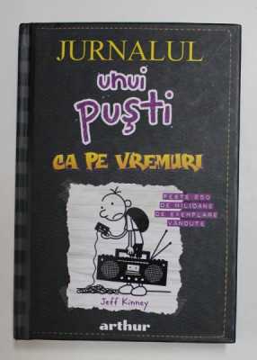 JURNALUL UNUI PUSTI CA PE VREMURI de JEFF KINNEY , 2015 foto
