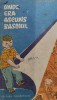 UNDE ERA ASCUNS BASMUL; A MITEAEV, Tineretului, Brosata