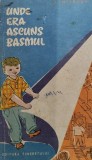 UNDE ERA ASCUNS BASMUL; A MITEAEV