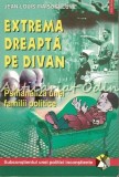 Extrema Dreapta Pe Divan. Psihanaliza Unei Familii Politice - Jean-Louis Maisonn