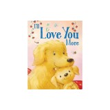 I'll Love You More