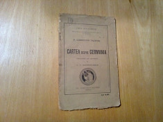 CARTE despre GERMANIA - P. Cornelius Tacitus - I. P. Sachelarie (tr.) -1923, 63p foto