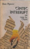 Cantec intrerupt sau viata lui Chopin - Doru Popovici