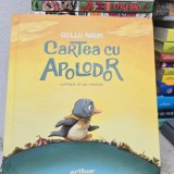 Cartea cu Apolodor de Gellu Naum - Editura Arthur, Cartonata, 2016, 79 pagini, Romana