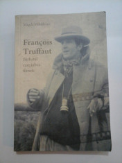 Francois Truffaut Barbatul care iubea filmele - Magda Mihailescu - autograf si dedicatie foto