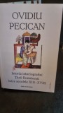 Istoria istoriogrfiei Tarii Romanesti intre secolele XIII-XVIII - Ovidiu Pecican