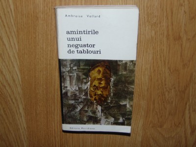 Amintirile unui negustor de tablouri -Ambrosie Vollard foto