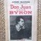 Andr&eacute; Maurois : Don Juan ou la vie de Byron
