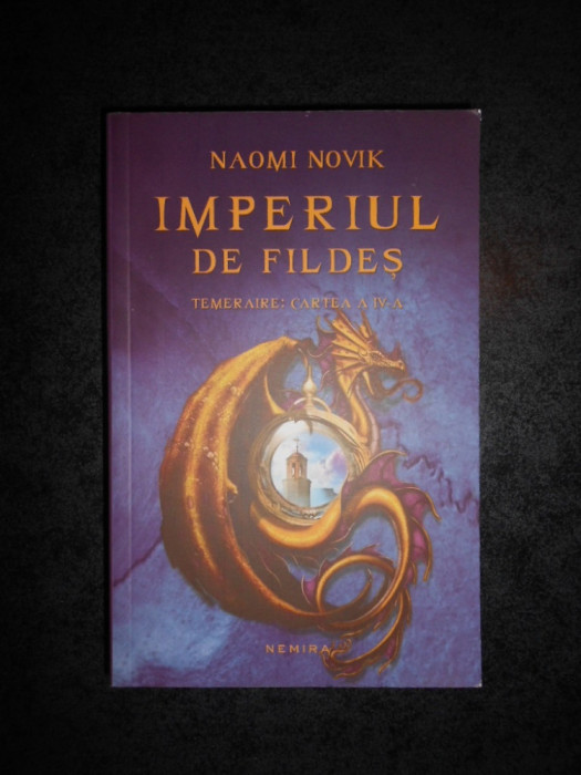 NAOMI NOVIK - IMPERIUL DE FILDES