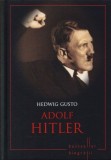 Adolf Hitler - Hedwig Gusto - Carte Istorie