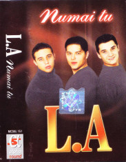 Caseta audio: L.A. - Numai tu ( 2001, originala, stare foarte buna ) foto