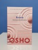 Bucuria de Osho Carte Editura Litera Stare Noua Dezvoltare Personala Spiritualitate 2014