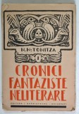 CRONICI FANTAZISTE NELITERARE de N. N. TONITZA * MINIMA UZURA A COTORULUI