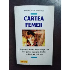 Marie-Claude Delahaye - Cartea Femeii