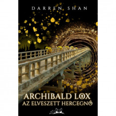 Archibald Lox - Az elveszett hercegnő - Darren Shan