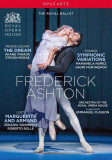 Frederick Ashton - The Dream. Symphonic Variations. Marguerite and Armand - DVD | Orchestra of the Royal Opera House, The Royal Ballet, Felix Mendelss, Opus Arte