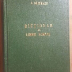 Dictionar al limbei romane- Lazar Saineanu Editia a cincea