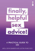 A Practical Guide to Sex: Finally, Helpful Sex Advice!