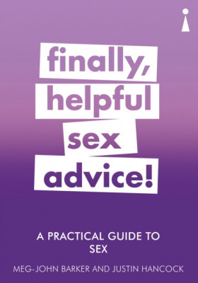 A Practical Guide to Sex: Finally, Helpful Sex Advice! foto