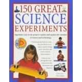 150 Great Science Experiments