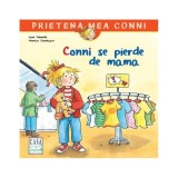 Conni se pierde de mama - Hardcover - Liane Schneider, Annette Steinhauer - Casa