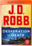 Desperation in Death: An Eve Dallas Novel