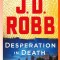 Desperation in Death: An Eve Dallas Novel
