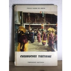 Prince Pierre de Grece - Chevauchee Tibetaine
