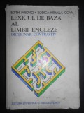 Edith Iarovici - Lexicul de baza al limbii engleze. Dictionar contrastiv