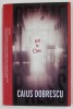 PRAF IN OCHI, Seria Vlad Lupu II - Caius Dobrescu, Crime Scene Press, 2017, Roman Politist