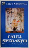 Cumpara ieftin Calea Sperantei - Simon Wiesenthal, Carte Istorie, Biografii, Holocaust, Anticariat Stare Buna