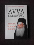 MARTURII, AMINTIRI, MINUNI - AVVA JUSTIN PARVU