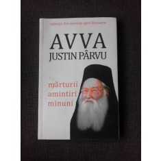 MARTURII, AMINTIRI, MINUNI - AVVA JUSTIN PARVU