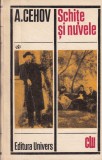 Anton Pavlovici Cehov - Schite si nuvele