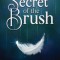 The Secret of the Brush
